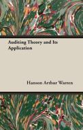 Auditing Theory and Its Application di Hanson Arthur Warren, Arthur W. Hanson edito da Warren Press