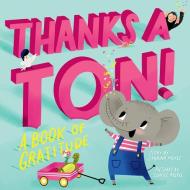 Thanks A Ton! (a Hello!lucky Book) di Hello!lucky, Sabrina Moyle edito da Abrams