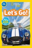 Let's Go! (Pre-reader) di Aubre Andrus edito da National Geographic Kids