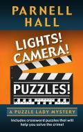 Lights! Camera! Puzzles! di Parnell Hall edito da THORNDIKE PR