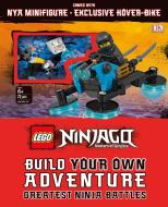 Lego Ninjago Build Your Own Adventure Greatest Ninja Battles di DK edito da DK Publishing (Dorling Kindersley)