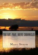 The Eat, Pray, Drive Chronicles di Marc Steyn edito da Createspace
