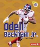 Odell Beckham Jr. di Jon M. Fishman edito da LERNER PUBN