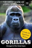 Gorillas: Strongest of the Great Apes di M. Martin edito da Createspace