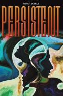 Persistent di Peter Skeels edito da Austin Macauley Publishers
