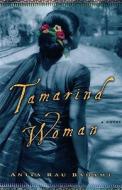 Tamarind Woman di Anita Rau Badami edito da Algonquin Books of Chapel Hill
