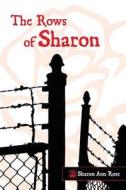 The Rows Of Sharon Volume 1 di Sharon Ann Rose edito da Tate Publishing & Enterprises