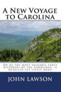 A New Voyage to Carolina di John Lawson edito da READACLASSIC COM
