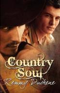 Country Soul di Remmy Duchene edito da Silver Publishing