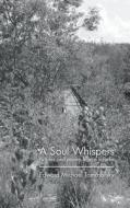 A Soul Whispers di Edward Michael Tomasofsky edito da Strategic Book Publishing & Rights Agency, Llc