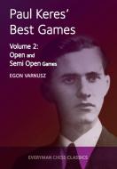 Paul Keres' Best Games di Egon Varnusz edito da Everyman Chess