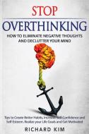 Stop Overthinking di Richard Kim edito da Charlie Creative Lab Ltd.