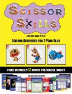 Scissor Activities for 3 Year Olds (Scissor Skills for Kids Aged 2 to 4) di James Manning edito da Kindergarten Workbooks