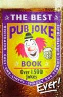 The Best Pub Joke Book Ever! di Timmy O'toole edito da Carlton Books Ltd