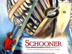 Schooner di Pat Lowery Collins edito da Commonwealth Editions