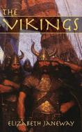 The Vikings di Elizabeth Janeway edito da BEAUTIFUL FEET BOOKS