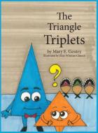 The Triangle Triplets di Mary Gentry, Elise Whittier Church edito da Armonia Publishing