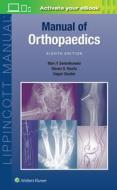 Manual Of Orthopaedics 8e di Swiontkowski edito da Lippincott Williams & Wilkins