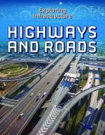 Highways and Roads di Charlotte Taylor edito da ENSLOW PUBL