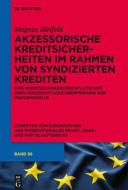 Akzessorische Kreditsicherheiten im Rahmen von syndizierten Krediten di Magnus Bleifeld edito da Gruyter, Walter de GmbH