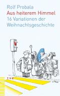 Aus heiterem Himmel di Rolf Probala edito da Theologischer Verlag Ag