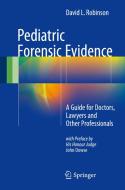 Pediatric Forensic Evidence di David L. Robinson edito da Springer-Verlag GmbH