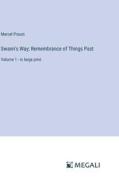 Swann's Way; Remembrance of Things Past di Marcel Proust edito da Megali Verlag