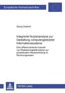 Integrierte Nutzenanalyse zur Gestaltung computergestützter Informationssysteme di Georg Diedrich edito da Lang, Peter GmbH