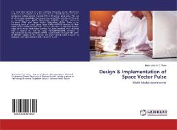 Design & Implementation of Space Vector Pulse di Narendrasinh C. Rana edito da LAP Lambert Academic Publishing