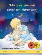Nuku hyvin, pieni susi - Schlaf gut, kleiner Wolf (suomi - saksa) di Ulrich Renz edito da Sefa Verlag