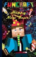 Funcraft - Happy New Year To All Minecraft Fans! (notebook) di Theo Von Taane edito da Books On Demand