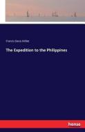 The Expedition to the Philippines di Francis Davis Millet edito da hansebooks
