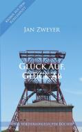 Glück Auf, Glück Ab di Jan Zweyer edito da Books on Demand