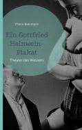 Ein Gottfried Helnwein-Plakat di Thimo Butzmann edito da Books on Demand