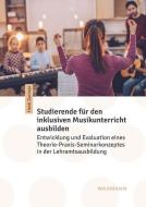 Studierende für den inklusiven Musikunterricht ausbilden di Heidi Zacheja edito da Waxmann Verlag GmbH