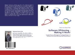 Software Offshoring - Making it Work! di Muhammad Hayyan Khan edito da LAP Lambert Acad. Publ.