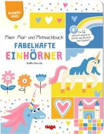 Mein Mal- und Mitmachbuch - Fabelhafte Einhörner di Steffie Brocoli edito da HABA Sales GmbH & Co.KG