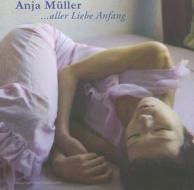 Alle Lieber Anfang di Anja Muller edito da Konkursbuch
