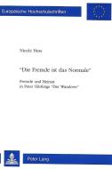 «Die Fremde ist das Normale» di Nicole Hess edito da Lang, Peter