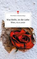 Was bleibt, ist die Liebe. Life is a Story - story.one edito da story.one publishing