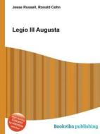 Legio Iii Augusta edito da Book On Demand Ltd.