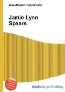 Jamie Lynn Spears di Jesse Russell, Ronald Cohn edito da Book On Demand Ltd.