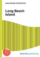 Long Beach Island di Jesse Russell, Ronald Cohn edito da Book On Demand Ltd.
