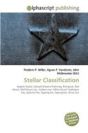 Stellar Classification di Frederic P Miller, Agnes F Vandome, John McBrewster edito da Alphascript Publishing