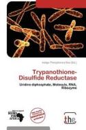 Trypanothione-disulfide Reductase edito da Duc