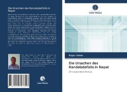 Die Ursachen Des Handelsdefizits In Nepal di Rajan Silwal edito da Verlag Unser Wissen