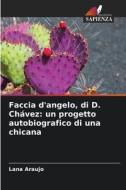 Faccia d'angelo, di D. Chávez: un progetto autobiografico di una chicana di Lana Araujo edito da Edizioni Sapienza