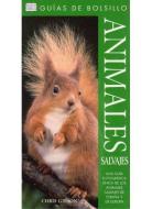 Animales salvajes : guía de bolsillo di Chris Gibson edito da Ediciones Omega, S.A.