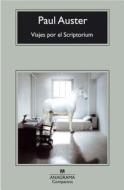 Viajes Por El Scriptorium di Paul Auster edito da Anagrama