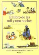 El Libro de Las Mil y Una Noches: Relatos de Hoy y Siempre di Margarita Castells edito da Ediciones B